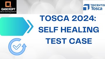Tosca 2024 | Latest Features | Self-Healing Test Case | Auto Correct Module Attributes |