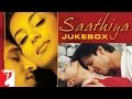 Saathiya Audio Jukebox | Vivek Oberoi | Rani Mukerji | A. R. Rahman