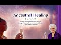The akashic records gateway to ancestral healing with the shift network 2023