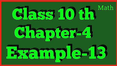 Example 13 Chapter 4 (Quadratic Equation) Class 10th Math