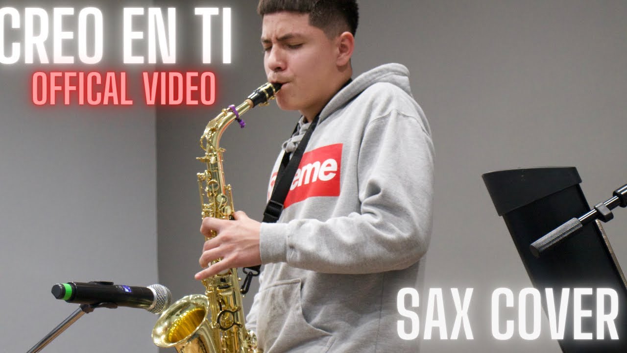 Creo En Ti Brandon Guerra Rivas Sax Cover MSFW YouTube