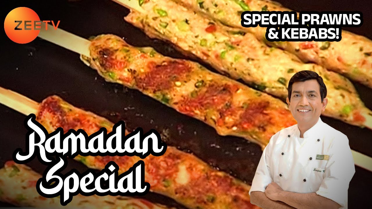Ramadan Special Recipes 2024 - Authentic Prawn & Kebab Recipes - Sanjeev Kapoor - Khana Khazana