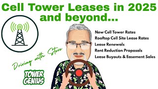 Driving with Steve. Cell Tower Leases in 2025 and beyond.
