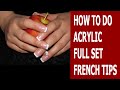 How To Do Acrylic Full Set French Tips ♥ Acrylic Nails ♥ Lisa Nail Beauty