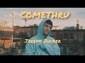 JEREMY ZUCKER - COMETHRU (Lyrics Video)