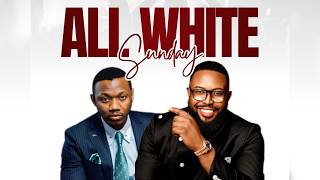 All White Sunday | Amb Prophet Edd Branson | Amb Prophet David Richard