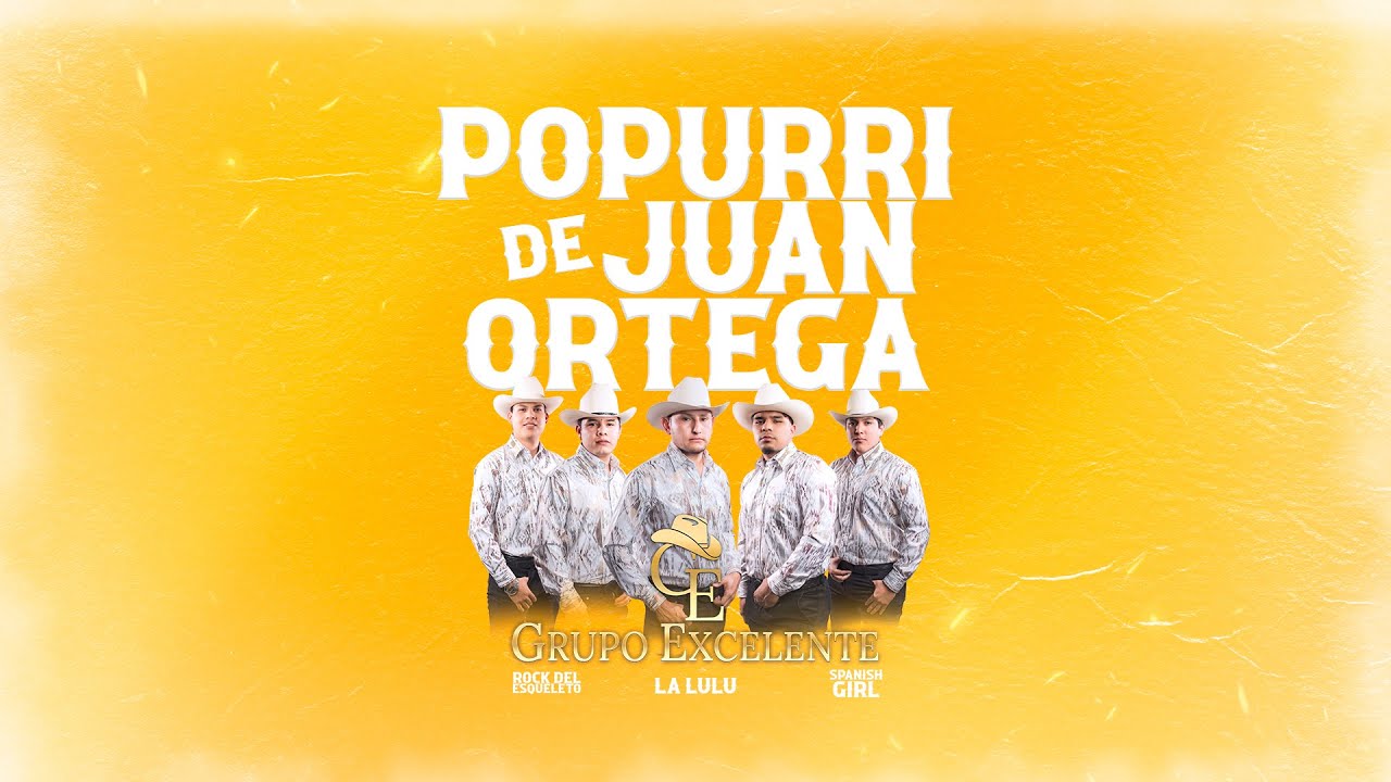 Grupo Excelente - Popurrí De Juan Ortega - Video Oficial