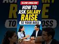 Can You Ask Salary Raise Like This? 😳 | Slow English #english #salaryraise #spokenenglish
