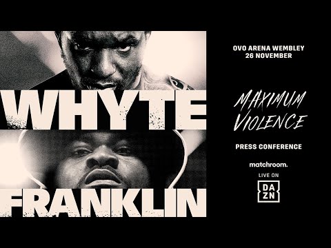 Dillian whyte vs. Jermaine franklin press conference