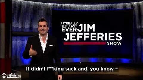 Jim Jefferies Show - Jim