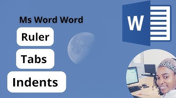Microsoft Word: Ruler, Tabs, and Indents (Office 2010–2019 Tutorial)