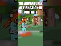 The adventures of Fishstick in Fortnite #fortnite #fishstick #shorts