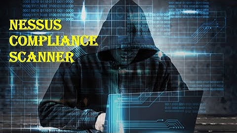 #Nessus Compliance scan | Nessus Policy Compliance Auditing | Nessus Compliance scan - Report Review