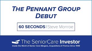 The Pennant Group Debut -  60 Seconds 10.23.19