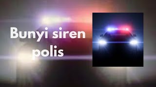 Bunyi siren polis