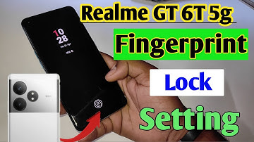 Realme GT 6T 5G fingerprint sensor | Realme GT 6T 5G in display fingerprint lock ,Realme fingerprint