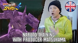 Naruto SUN Storm 4 - PS4/XB1/PC - Naruto Training with Producer Matsuyama (Behind the Scene #3)