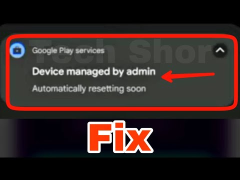 Fix Device Managed by Admin Automatically Resetting Soon Problem Solve | Device Managed by Admin