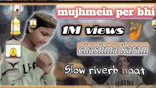 mujhmein per bhi | chasma karam hai l    (mere aaka) #viral