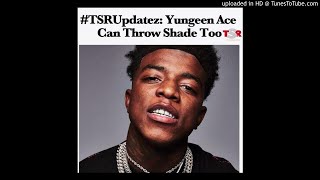 Yungeen Ace - The Shade Room