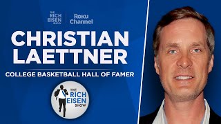 Christian Laettner Talks March Madness, Dream Team Memories & More with Rich Eisen | Full Interview