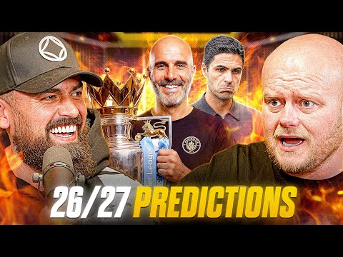 OUR 2026/27 PREMIER LEAGUE PREDICTIONS!