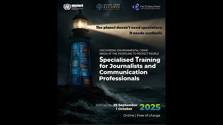 Exposing Environmental Crimes: Online Training for Journalists and Communication Professionals