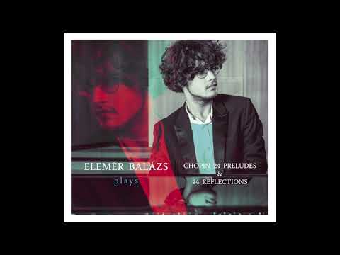 Elemér Balázs - Chopin 24 Preludes and 24 Reflections: 01 No 1 C major