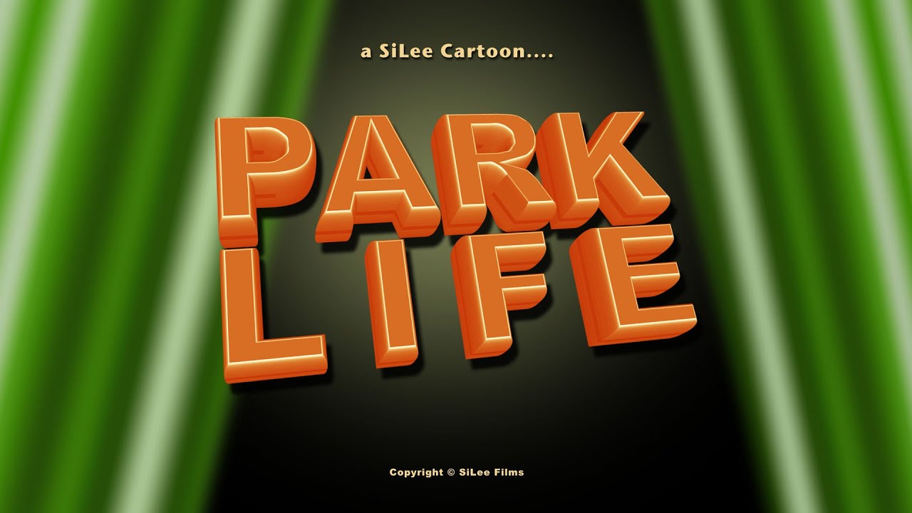 Nutfellas in... Park Life : SiLee Films