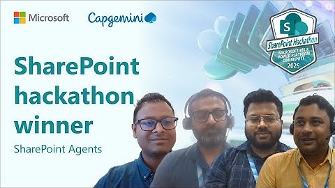 SharePoint Hackathon 2025 winner - SharePoint Agents - Capgemini