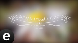 Video thumbnail of "Sultanîyegâh Sirto - Yedi Karanfil (Seven Cloves) - Official Audio"