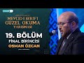 Mevlidi erifi gzel okuma yarmas 19 blm  final birincisi  osman zcan