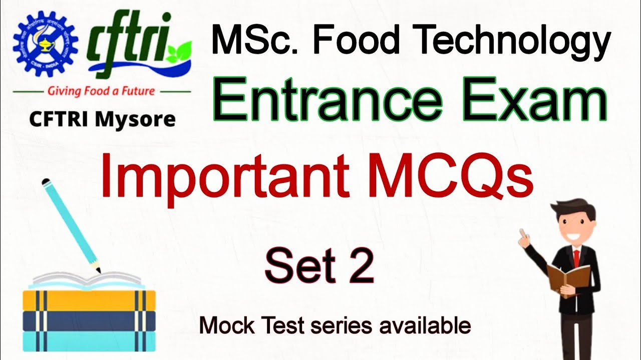 CFTRI Entrance MCQs Set 2 MSc Food Technology Entrance Exam CFTRI Mock Test Series YouTube