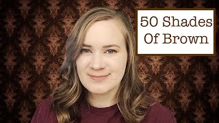 50 Shades of Brown | Update #1