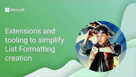 Extensions and tooling to simplify List Formatting creation in SharePoint and in Microsoft Lists