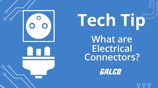 What Are Electrical Connectors? - A Galco Tv Tech Tip Galco