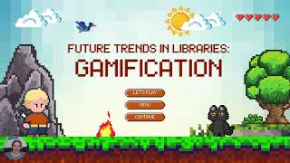 Future Trends Gamification in Libraries