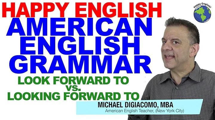 Look Forward To vs. Be Looking Forward To - American English Lesson - DayDayNews