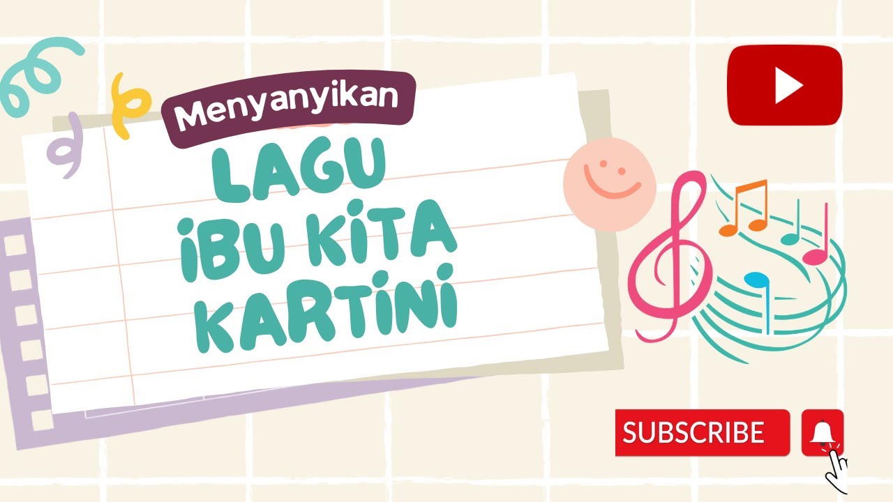 Lagu Ibu Kita Kartini - YouTube