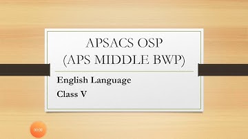 APSACS - OSP - Week 3 - Class 5 - English Language - Lecture 2