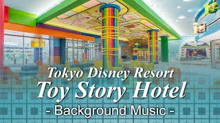 東京ディズニーリゾート・トイ・ストーリーホテル BGM