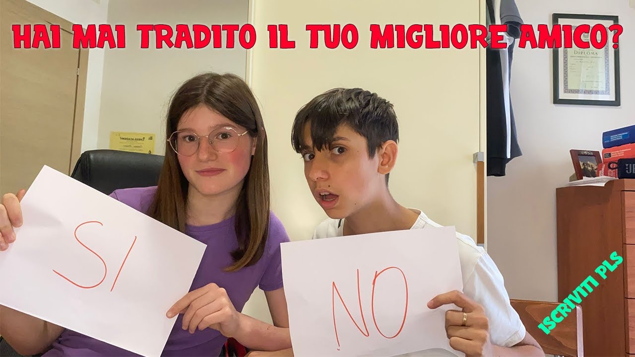 HAI MAI TRADITO IL TUO MIGLIORE AMICO? - HAI MAI CHALLENGE CON LA MIA ...