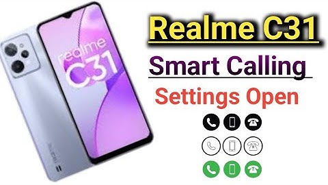 Realme C31 me smart calling setting kaise kare