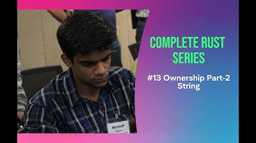Complete Rust Series: #13 Ownership Part-2 - String