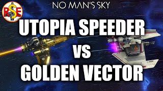 UTOPIA SPEEDER or GOLDEN VECTOR | Expedition Rewards | No Man's Sky