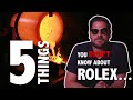 5 Things You Didn't Know...ROLEX