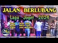 Lagu joget 2024  jalan berlubang  narto uack