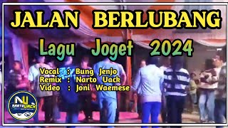 LAGU JOGET 2024 || JALAN BERLUBANG || Narto Uack