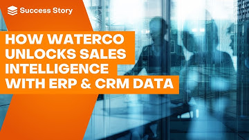 WaterCo Success Story Unlocking Sales Intelligence with SugarCRM + ERP Data | SugarCRM Success Story