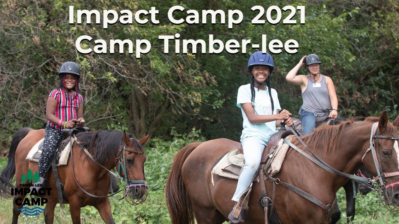 Impact Camp 2021 - Summer Camp Timber-Lee - YouTube